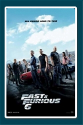 Fast And Furious 6 8pm - 11:15pm
