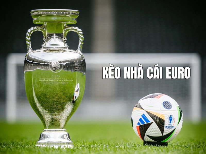 kèo nhà cái euro